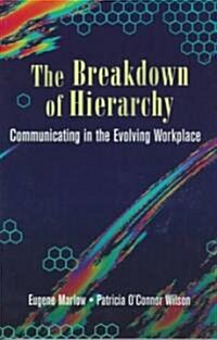 The Breakdown of Hierarchy (Paperback)
