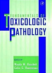 Fundamentals of Toxicologic Pathology (Hardcover)