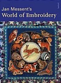 Jan Messents World of Embroidery (Hardcover)