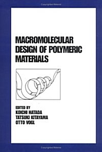 Macromolecular Design of Polymeric Materials (Hardcover)