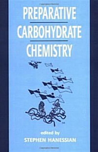 Preparative Carbohydrate Chemistry (Hardcover)