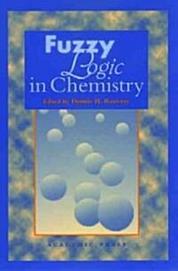 Fuzzy Logic in Chemistry (Hardcover)