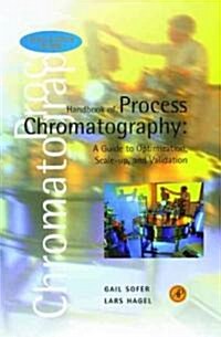 Handbook of Process Chromatography (Hardcover, Diskette)