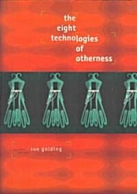 The Eight Technologies of Otherness (Paperback)