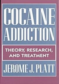 Cocaine Addiction (Hardcover)