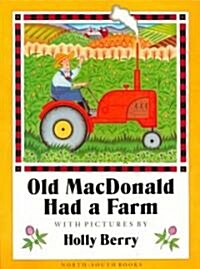 Old Macdonald Had a Farm (Paperback, Reprint)