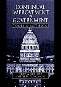 Continual Improvement in Government Tools and Methods (Paperback)