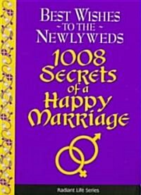 1008 Secrets of a Happy Marriage (Paperback, Gift)