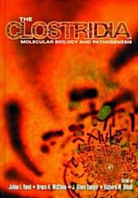 The Clostridia (Hardcover)
