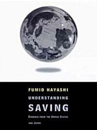 Understanding Savings: Evidence from the United States and Japan (Hardcover)