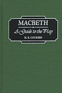 Macbeth: A Guide to the Play (Hardcover)