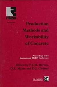 Production Methods and Workability of Concrete (Hardcover)