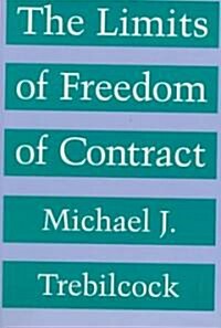 The Limits of Freedom of Contract (Paperback, Revised)