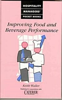 Improving Food and Beverage Performance (Paperback)