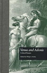 Venus and Adonis: Critical Essays (Hardcover)