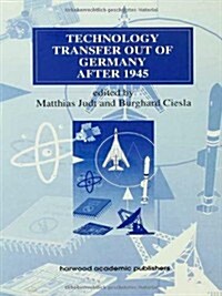 Technology Transfer Out of Germany After 1945 (Hardcover)