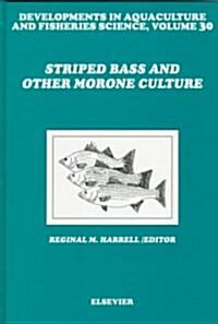 Striped Bass and Other Morone Culture (Hardcover)