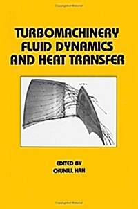Turbomachinery Fluid Dynamics and Heat Transfer (Hardcover)