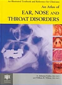 An Atlas of Ear, Nose and Throat Diagnosis and Treatment (Hardcover)