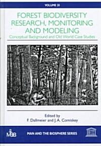 Forest Biodiversity Research, Monitoring and Modeling (Hardcover)