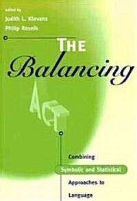 The Balancing ACT: Combining Symbolic and Statistical Approaches to Language (Paperback)