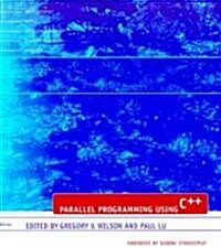 Parallel Programming Using C++ (Paperback)