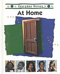 Everyday Heroes at Home (Library)