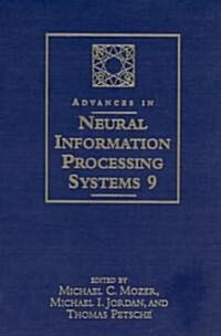 Advances in Neural Information Processing Systems 9: Visual Truth in the Post-Photographic Era (Hardcover)