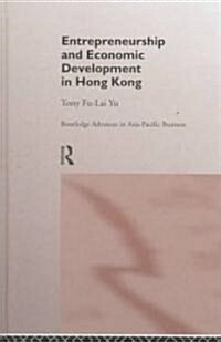 Entrepreneurship and Economic Development in Hong Kong (Hardcover)