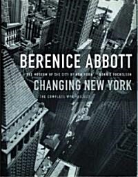 Berenice Abbott: Changing New York (Hardcover, Reissue)