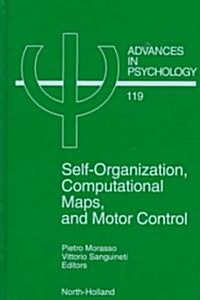 Self-Organization, Computational Maps, and Motor Control: Volume 119 (Hardcover)