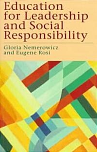 Education for Leadership and Social Responsibility (Paperback)