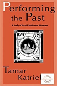 Performing the Past (Paperback)