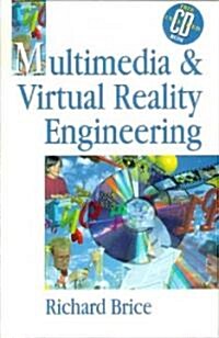 Multimedia and Virtual Reality Engineering (Hardcover, CD-ROM)