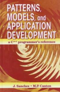 Patterns, models, and application development : a C++ programmer's reference