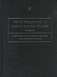 Social Perspectives in Lesbian and Gay Studies : A Reader (Hardcover)