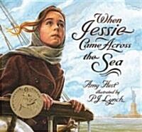 When Jessie Came Across the Sea (School & Library, 1st)