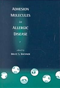 Adhesion Molecules in Allergic Disease (Hardcover)