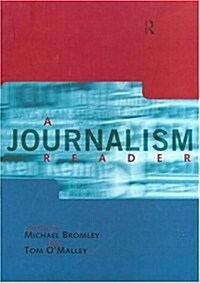 A Journalism Reader (Paperback)