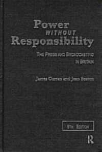 Power Without Responsibility (Hardcover, 5th, Subsequent)