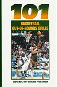 101 Basketball Out-Of-Bounds Drills (Paperback)