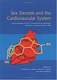 Sex Steroids and the Cardiovascular System (Hardcover)