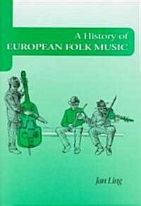 A History of European Folk Music (Hardcover)