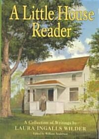 A Little House Reader (Hardcover)