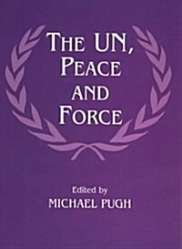 The Un, Peace and Force (Paperback)