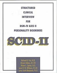 Structured Clinical Interview for Dsm-Iv(r) Axis II Personality Disorders (Scid-II), Interview and Questionnaire (Paperback)