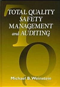 Total Quality Safety Management and Auditing (Hardcover)