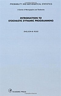 Introduction to Stochastic Dynamic Programming (Paperback)
