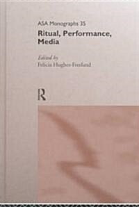 Ritual, Performance, Media (Hardcover)