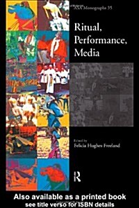 Ritual, Performance, Media (Paperback)
